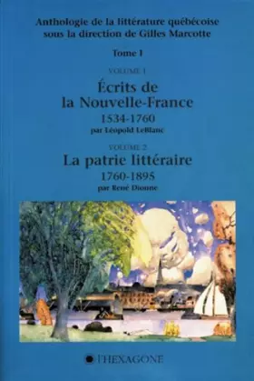 Couverture du produit · Anthologie de la litterature quebecoise t 01