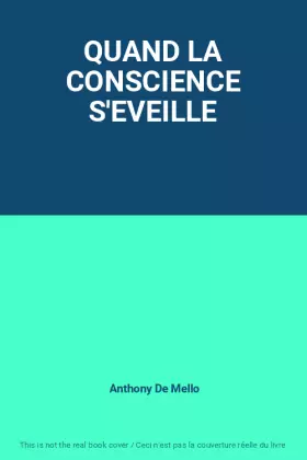 Couverture du produit · QUAND LA CONSCIENCE S'EVEILLE