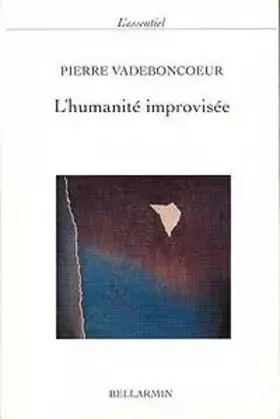 Couverture du produit · L'humanité improvisée (L'essentiel)