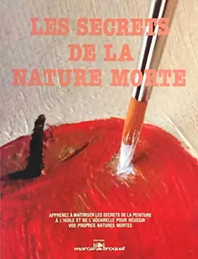 Couverture du produit · LES SECRETS DE LA NATURE MORTE