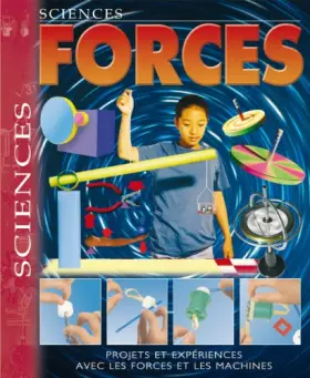 Couverture du produit · Forces : Projets et expériences sur les forces et les machines