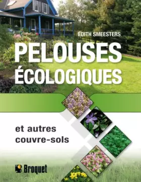 Couverture du produit · Pelouses écologiques : Et autres couvre-sols