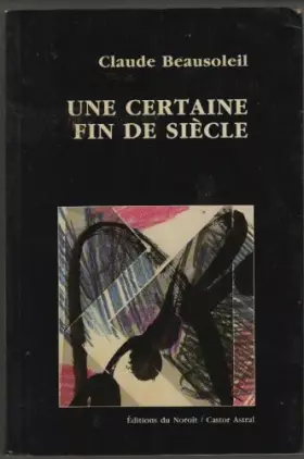 Couverture du produit · Une certaine fin de siècle, tome 2