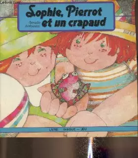 Couverture du produit · Sophie, Pierrot Et Un Crapaud