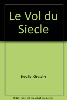 Couverture du produit · Le Vol du Siecle