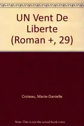 Couverture du produit · UN Vent De Liberte