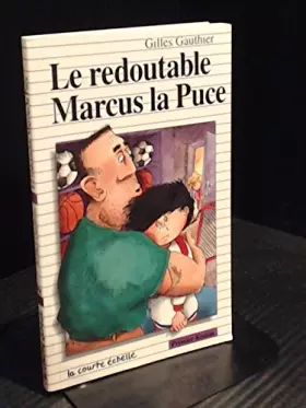 Couverture du produit · LE REDOUTABLE MARCUS LA PUCE