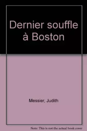 Couverture du produit · Dernier souffle à Boston