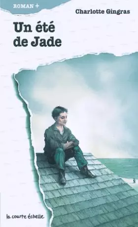 Couverture du produit · Un été de jade , de 12 à 15 ans