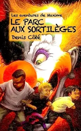 Couverture du produit · Le parc aux sortilèges