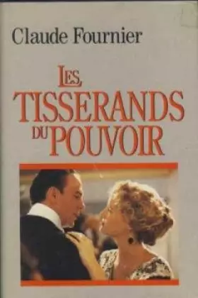 Couverture du produit · Les Tisserands Du Pouvoir
