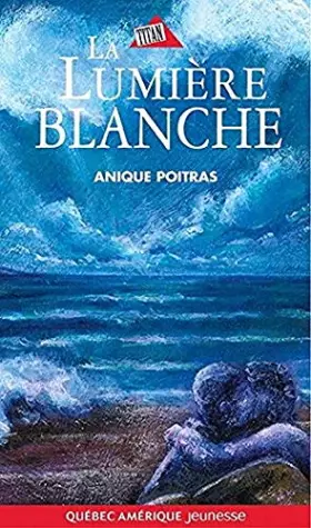 Couverture du produit · La lumiere blanche