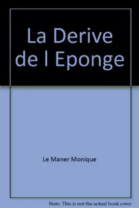 Couverture du produit · La Derive de l Eponge
