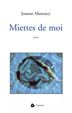 Couverture du produit · Miettes de moi