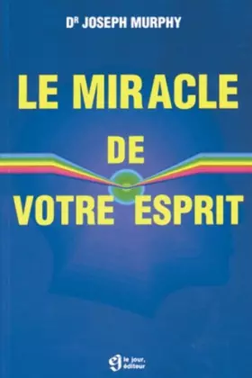 Couverture du produit · Le miracle de votre esprit