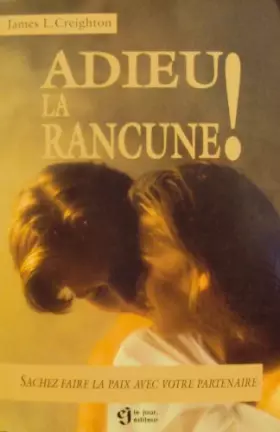 Couverture du produit · Adieu la rancune !