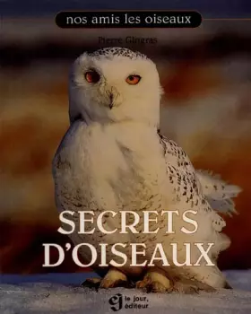 Couverture du produit · SECRETS D'OISEAUX