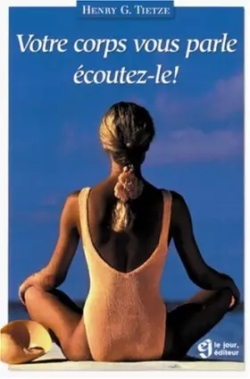 Couverture du produit · Votre corps vous parle, écoutez-le