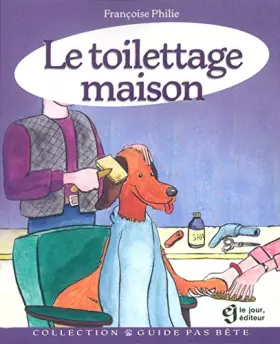Couverture du produit · Le Toilettage maison