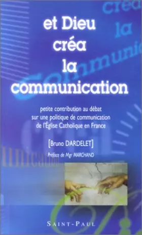 Couverture du produit · Et dieu créa la communication