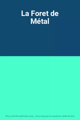 Couverture du produit · La Foret de Métal