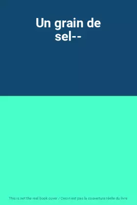 Couverture du produit · Un grain de sel--