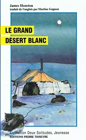 Couverture du produit · Le Grand Desert Blanc