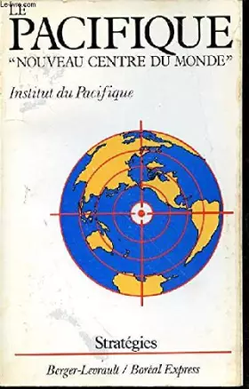 Couverture du produit · Le Pacifique "nouveau centre du monde"