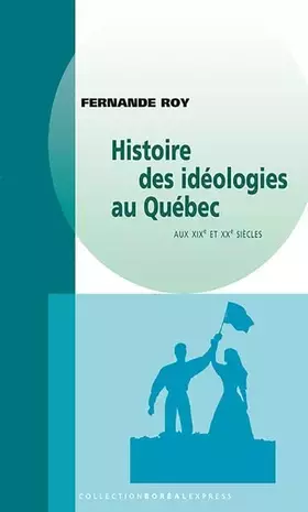 Couverture du produit · Histoire des idéologies au Québec