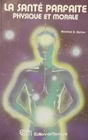 Couverture du produit · La santé parfaite, physique et morale