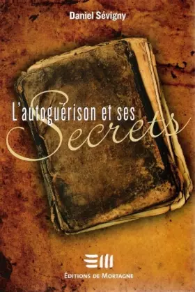 Couverture du produit · L'autoguérison et ses Secrets