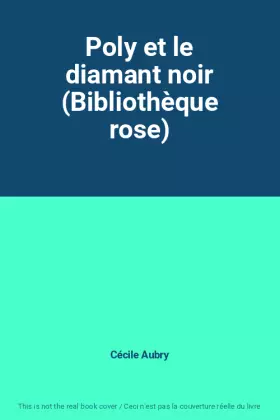 Couverture du produit · Poly et le diamant noir (Bibliothèque rose)