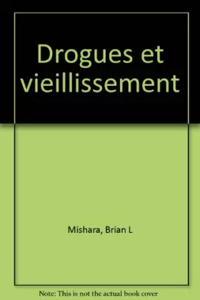 Couverture du produit · Drogues et vieillissement
