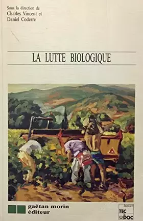 Couverture du produit · LA LUTTE BIOLOGIQUE