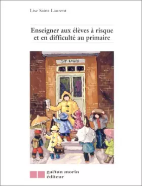 Couverture du produit · Enseigner aux élèves à risque et en difficulté au primaire