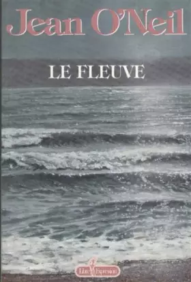 Couverture du produit · Le fleuve