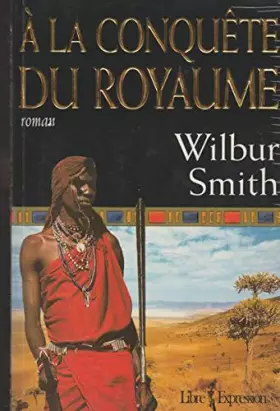 Couverture du produit · A La Conquete Du Royaume