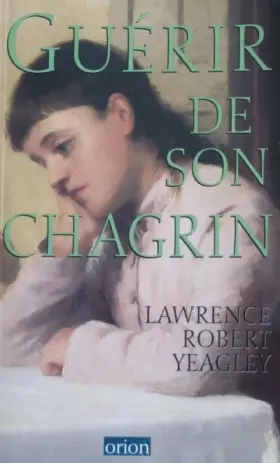 Couverture du produit · Guérir de son chagrin