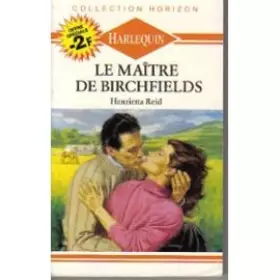 Couverture du produit · Le maître de Birchfields (Collection Horizon)