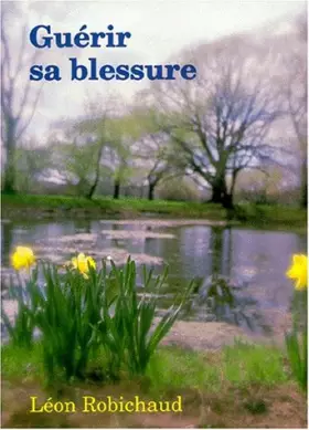 Couverture du produit · Guérir sa blessure