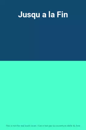 Couverture du produit · Jusqu a la Fin