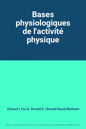 Couverture du produit · Bases physiologiques de l'activité physique