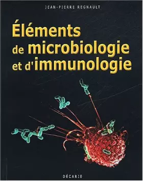 Couverture du produit · Eléments de microbiologie et d'immunologie
