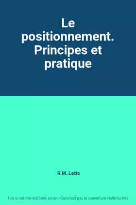 Couverture du produit · Le positionnement. Principes et pratique