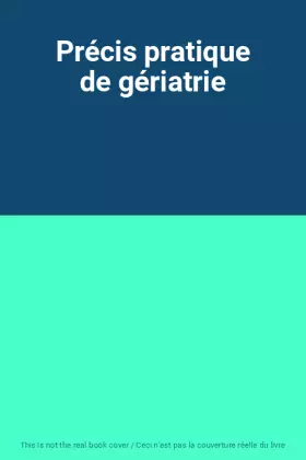 Couverture du produit · Précis pratique de gériatrie