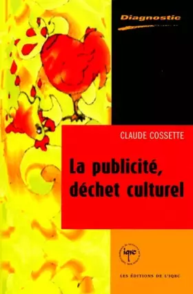 Couverture du produit · La Publicité, déchet culturel