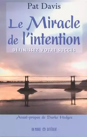 Couverture du produit · Le miracle de l'intention - Définissez votre succès