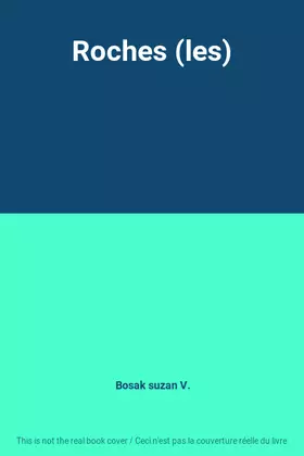 Couverture du produit · Roches (les)