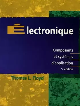 Couverture du produit · Electronique. Composants et systèmes d'applications, 5ème édition