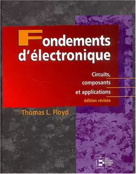 Couverture du produit · Fondements d'électronique : Circuits, composants et applications